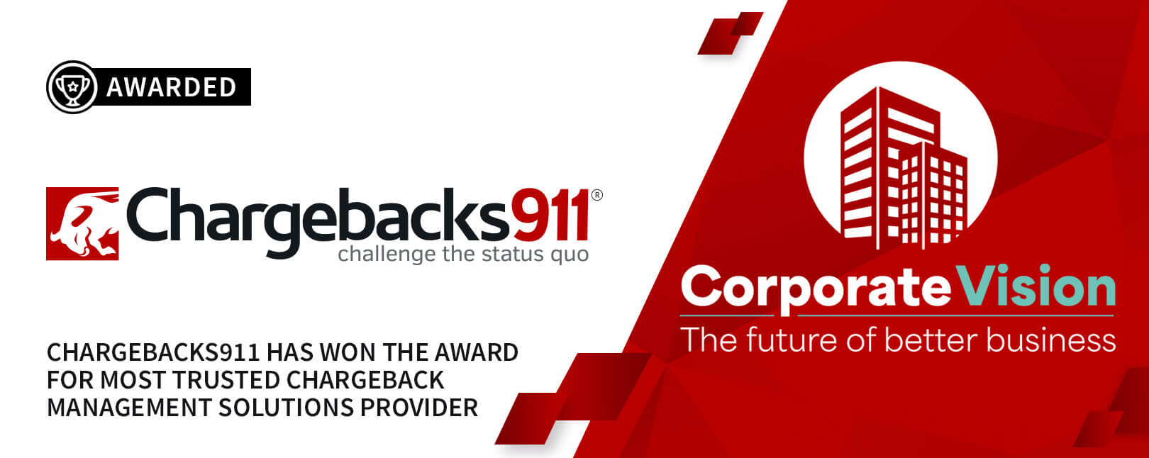 Chargebacks911® Named “Most Trusted Chargeback Management Solutions Provider”!